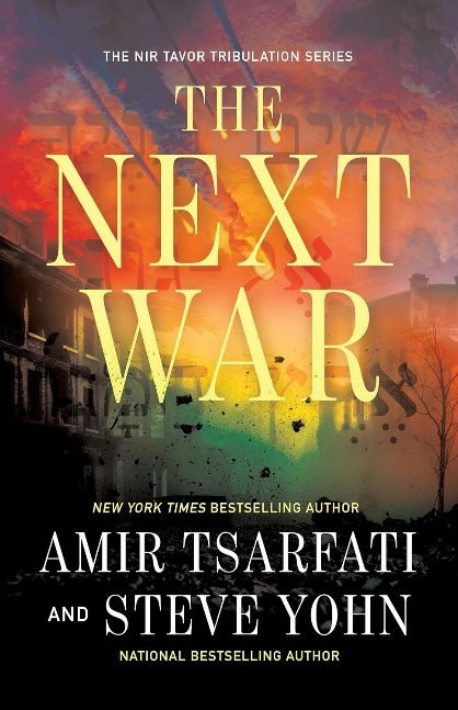 The Next War (Volume 1) (The Nir Tavor Tribulation Series)