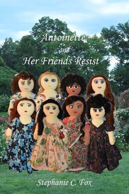 Antoinette and Her Friends Resist